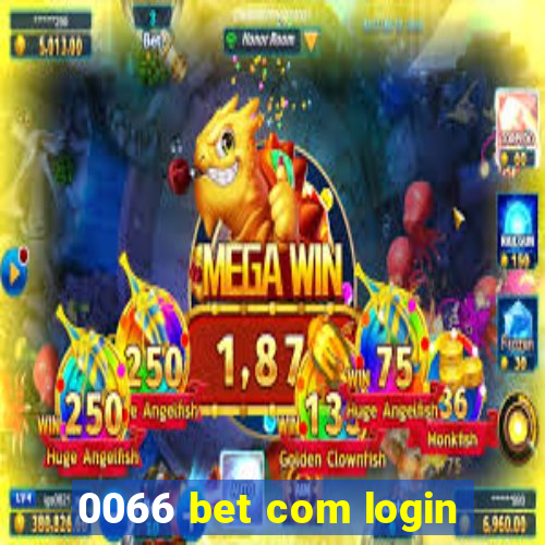 0066 bet com login